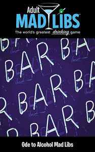 Adult Madlibs - Ode to Alcohol